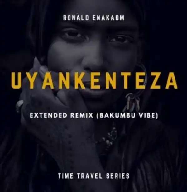 Afro Warriors - Uyankenteza (Ronald Enakadm Extended Remix) Ft. Toshi